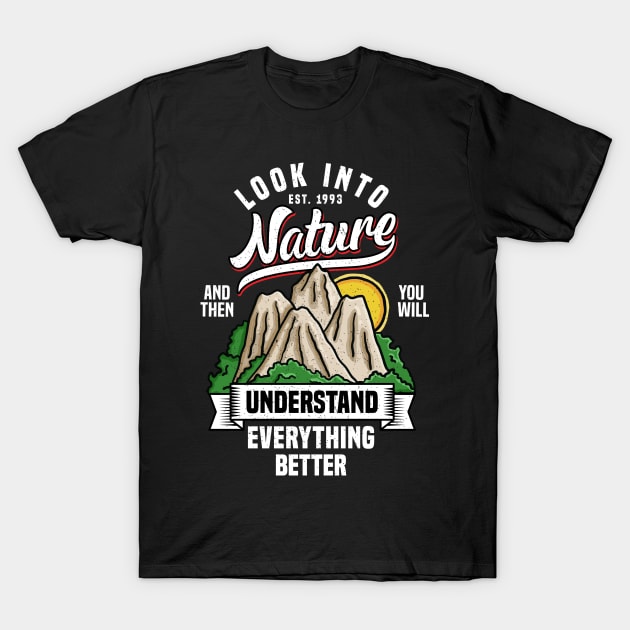 look into nature typography with mountains T-Shirt by NoonDesign